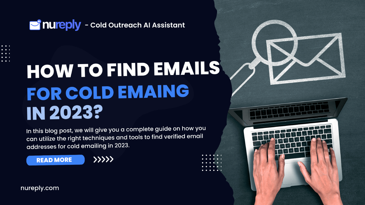 How to Find emails for Cold emailing in 2023?