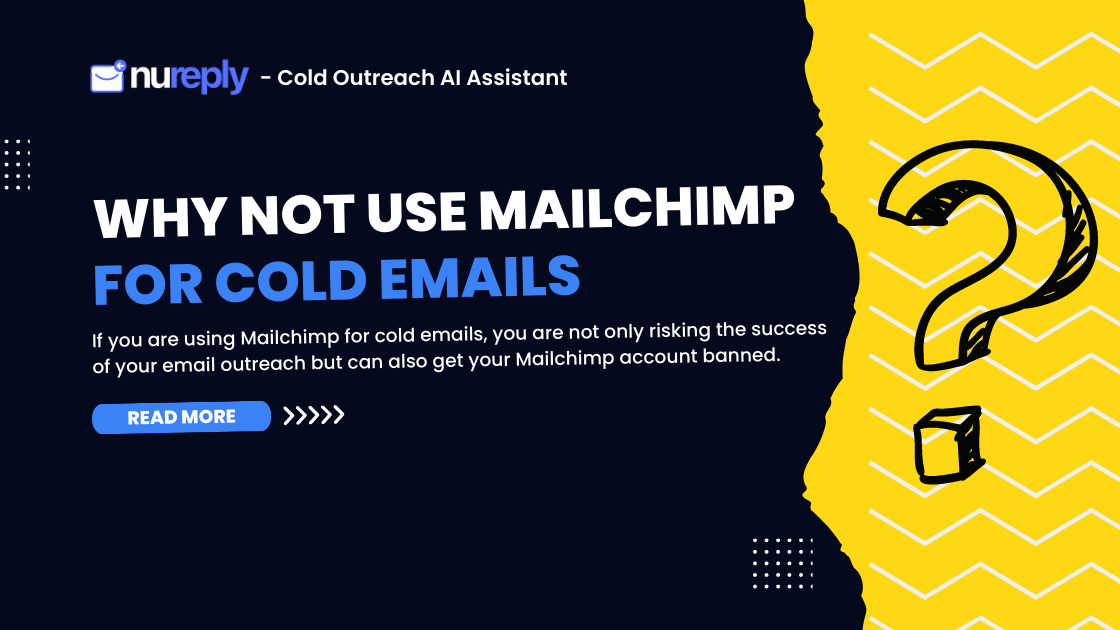 Why you shouldn't use Mailchimp for Cold emails?