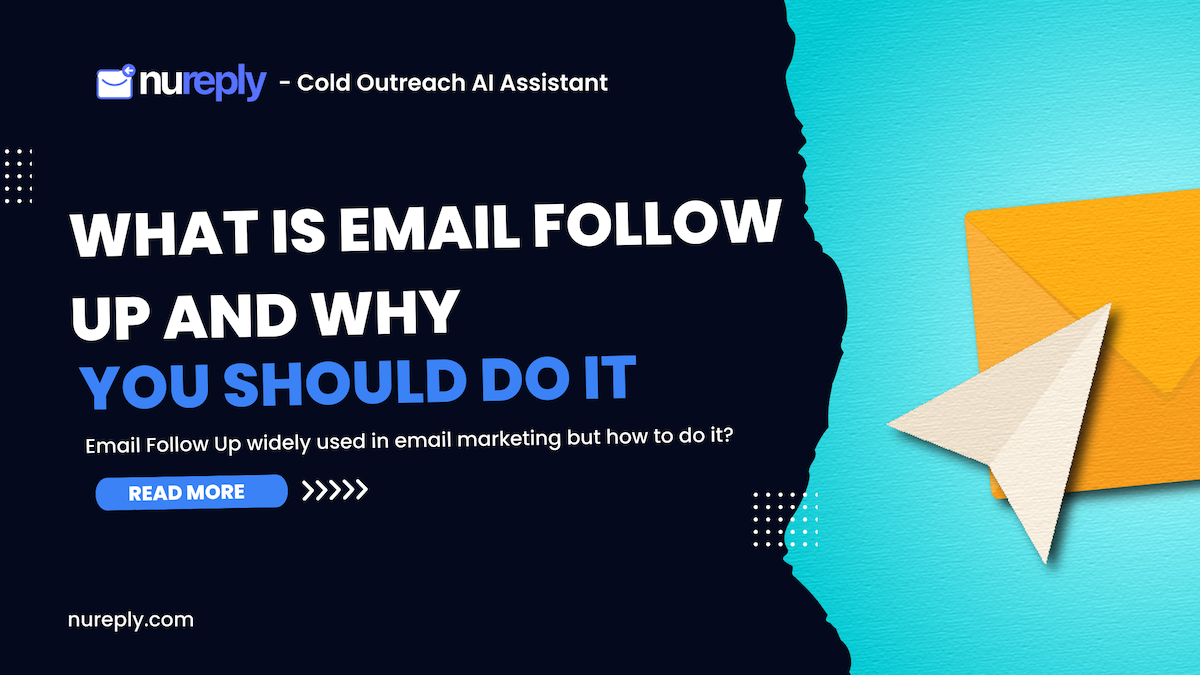 What is Email Follow Up and Why You Should Do It