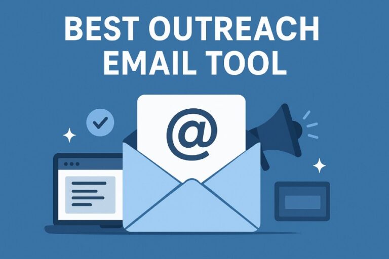 How To Choose The Best Outreach Email Tool For Maximum Deliverability